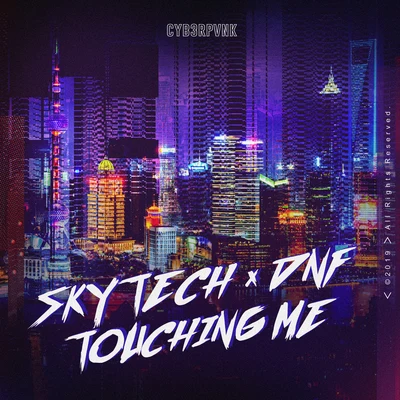 Indiiana/Skytech/DrenchillTouching Me