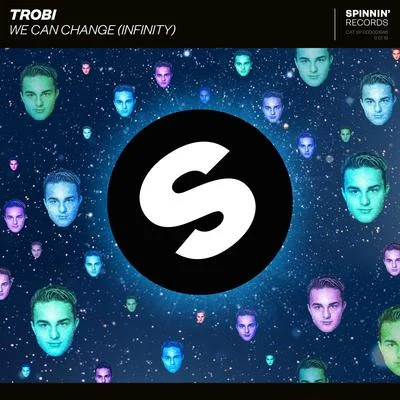 TrobiWe Can Change (Infinity)