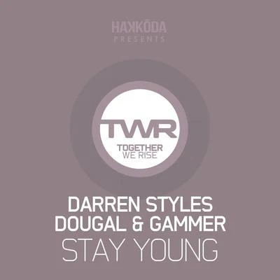 Noubya/Darren Styles/Mark SixmaStay Young