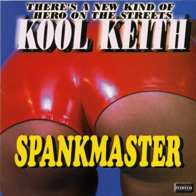 Kool KeithSpankmaster