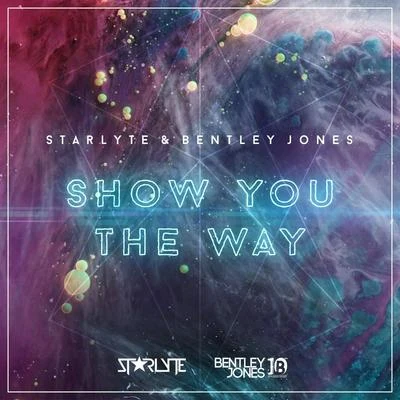 StarlyteShow You the Way