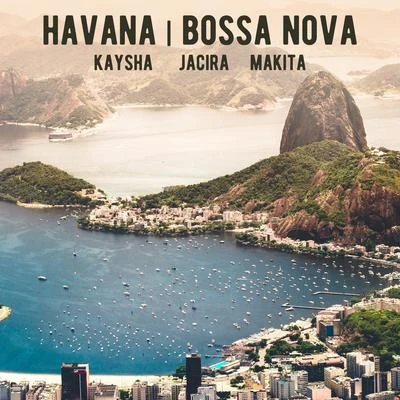 KayshaHavana (Bossa Nova)