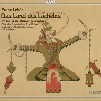 Ulf SchirmerLEHAR, F.: Land des Lachelns (Das) (The Land of Smiles) [Operetta] (Schirmer)