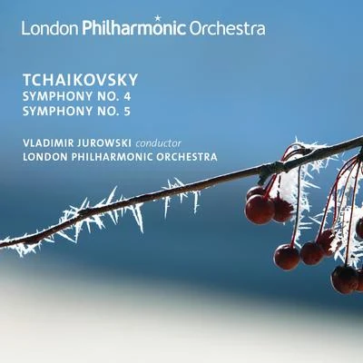 Vladimir JurowskiTchaikovsky: Symphonies Nos. 4 & 5