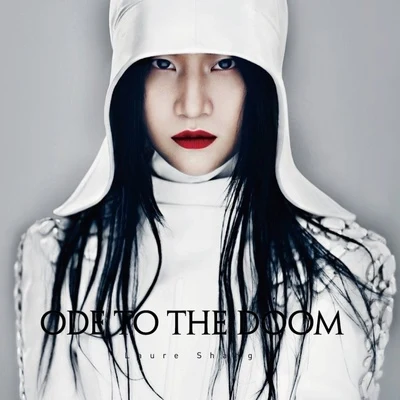 尚雯婕 (Laure Shang)ODE TO THE DOOM