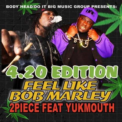 Yukmouth/J-HoodFeel Like Bob Marley (feat. Yukmouth)