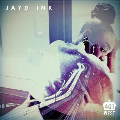 Jayd Ink/London Jae/Jaquebeatz401 W