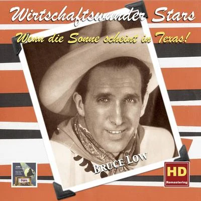 Friedel Berlipp and His OrchestraWirtschaftswunder Stars: Bruce Low — Wenn die Sonne scheint in Texas