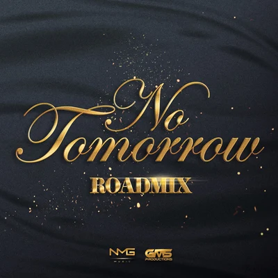 Teddyson John/Kerwin Du BoisNo Tomorrow (Road Mix)