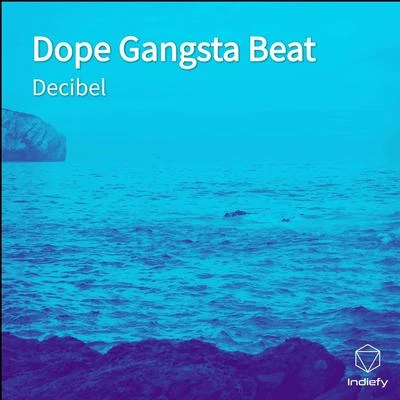 Decibel/Slick DonDope Gangsta Beat