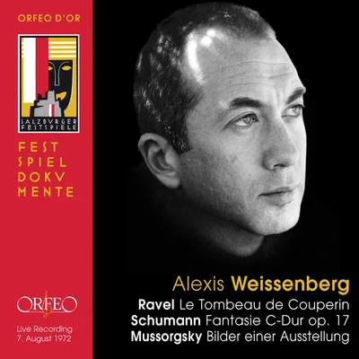 Alexis Weissenberg/Déodat de Severac/Claude Debussy/Ernest So 苏显亮/Lucien Wurmser/Koji Attwood/Vincenzo Maltempo/Jean-Jacques LaubryRavel, Schumann & Mussorgsky: Works for Piano (Live)