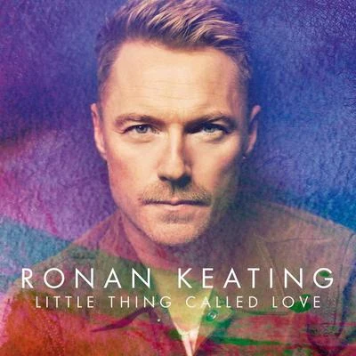 Ronan KeatingLittle Thing Called Love (Single Mix)