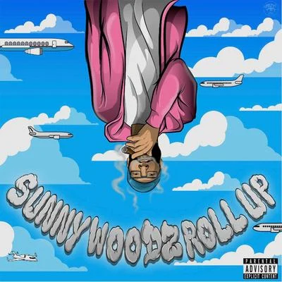 Supa Bwe/Sunny Woodz/Twista/ChimekaSunny Woodz Roll Up