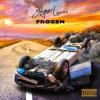 Joyner Lucas/The BlancosFrozen