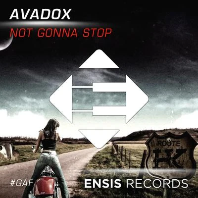 AVADOXNot Gonna Stop