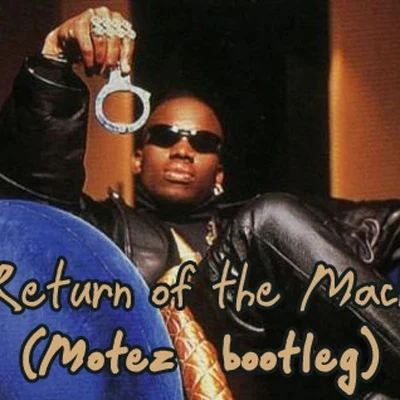 Client Liaison/MotezReturn of the Mack (Motez bootleg)