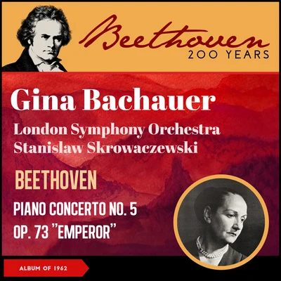 Gina BachauerBeethoven: Piano Concerto No. 5 In E Flat, Op. 73, "Emperor" (Album of 1962)