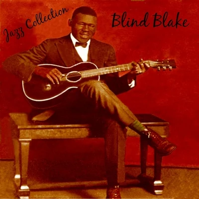 Blind BlakeJazz Collection: Blind Blake