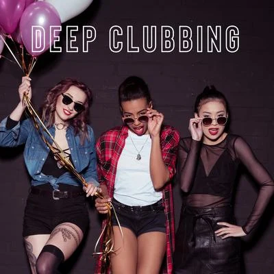 Crazy Party Music Guys/Todays HitsDeep Clubbing: House Dance Beats, Party Set, Summer Tunes 2020