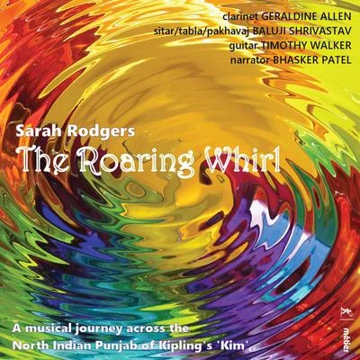 Marta Gomez/Baluji Shrivastav/Jason Carter/Re-Orient/Tamy/Harry Kalapana/Pedro Borges/Blind Blake/Compania Folclorica Matambu/Irene WilliamsSarah Rodgers: The Roaring Whirl