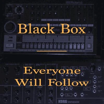 Black Box (HK)/Faithless/DNA/Shaggy/SNoW/CeCe Peniston/Deee-Lite/Vanilla Ice/Aqua/Ace of BaseEveryone Will Follow