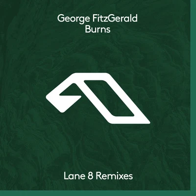 George FitzgeraldBurns (Lane 8 Remixes)