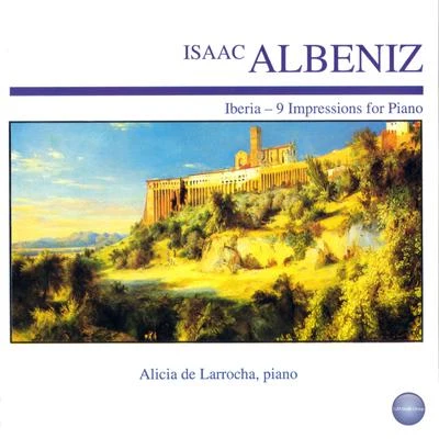 Isaac AlbénizAlbéniz: Iberia - 9 Impressions for Piano