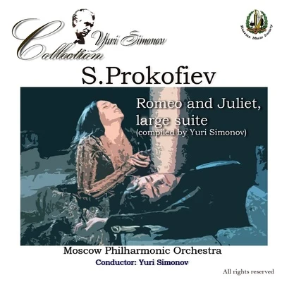 Yuri SimonovSergei Prokofiev Romeo & Juliet