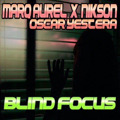 Nikson/Dj See AllBlind Focus