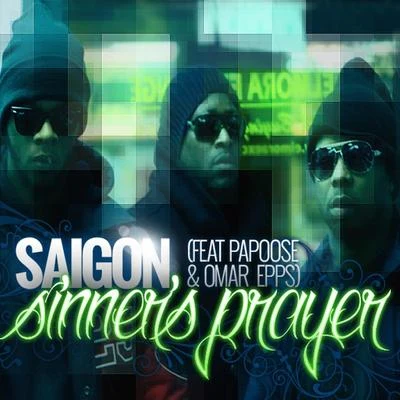 SaigonSinners Prayer (feat. Papoose & Omar Epps)