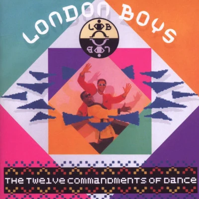 London BoysThe Twelve Commandments Of Dance