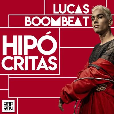 Lucas Boombeat/HarlleyHipócritas