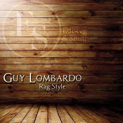 Guy LombardoRag Style