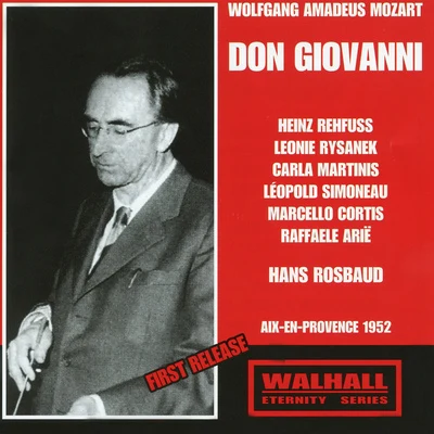 Hans RosbaudMOZART, W.A.: Don Giovanni [Opera] (Rehfuss, Rysanek, Martinis, Simoneau, Cortis, Arië, Rosbaud) (1952)