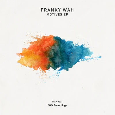 Franky Wah/Jessie WareMotives EP