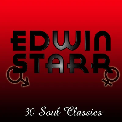 Edwin Starr30 Soul Classics