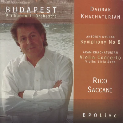 Rico SaccaniLeonard BernsteinDvořák - Symphony No 8 & Khachaturian - Violin Concerto