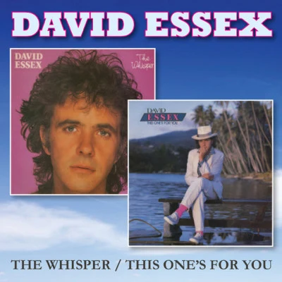 David EssexThe WhisperThis Ones for You