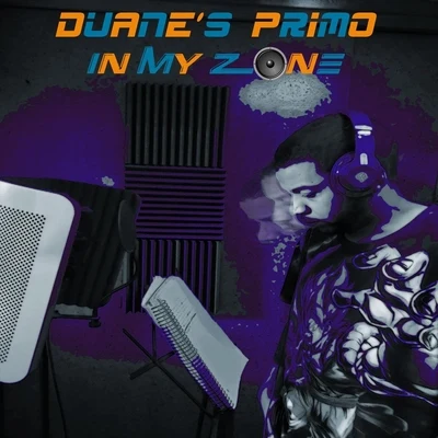 Duanes PrimoIn My Zone