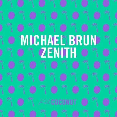 Michael BrunZenith