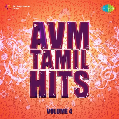 T.M. Soundararajan/P. Susheela/Dr. Seerkazhi S. GovindarajanAvm Tamil Hits Volume 4