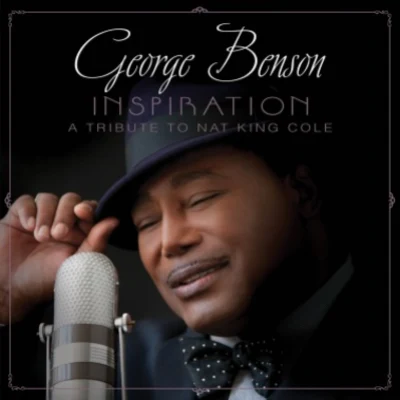 George BensonInspiration: A Tribute to Nat King Cole