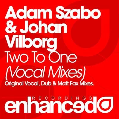 Adam SzaboTwo To One (Remixes)