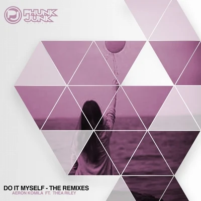 Aeron KomilaDo It Myself: The Remixes