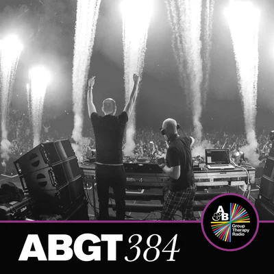 Anjunabeats/Above & BeyondGroup Therapy 384