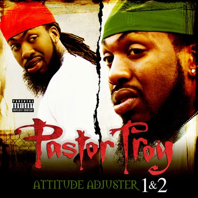 Pastor TroyAttitude AdjusterAttitude Adjuster 2 (2 for 1: Special Edition)