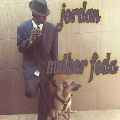 JORDANMulher Foda