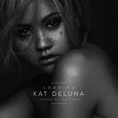 Kat DeLunaLoading (Japanese Version)