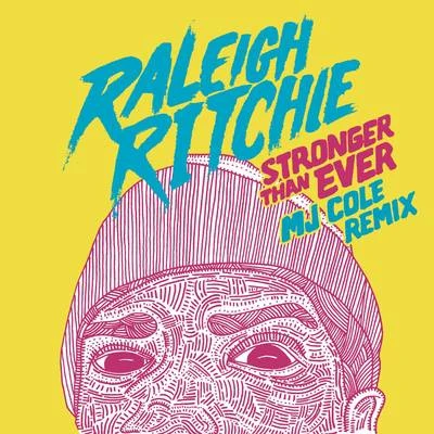 Raleigh RitchieStronger Than Ever