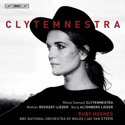 Jac van SteenBBC Philharmonic OrchestraClytemnestra: Orchestral Songs